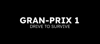 Gran-Prix 1- Drive to Surviv.png